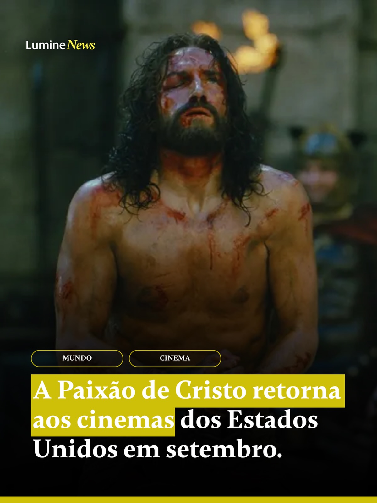 A Paixão de Cristo retorna aos cinemas dos Estados Unidos em setembro.