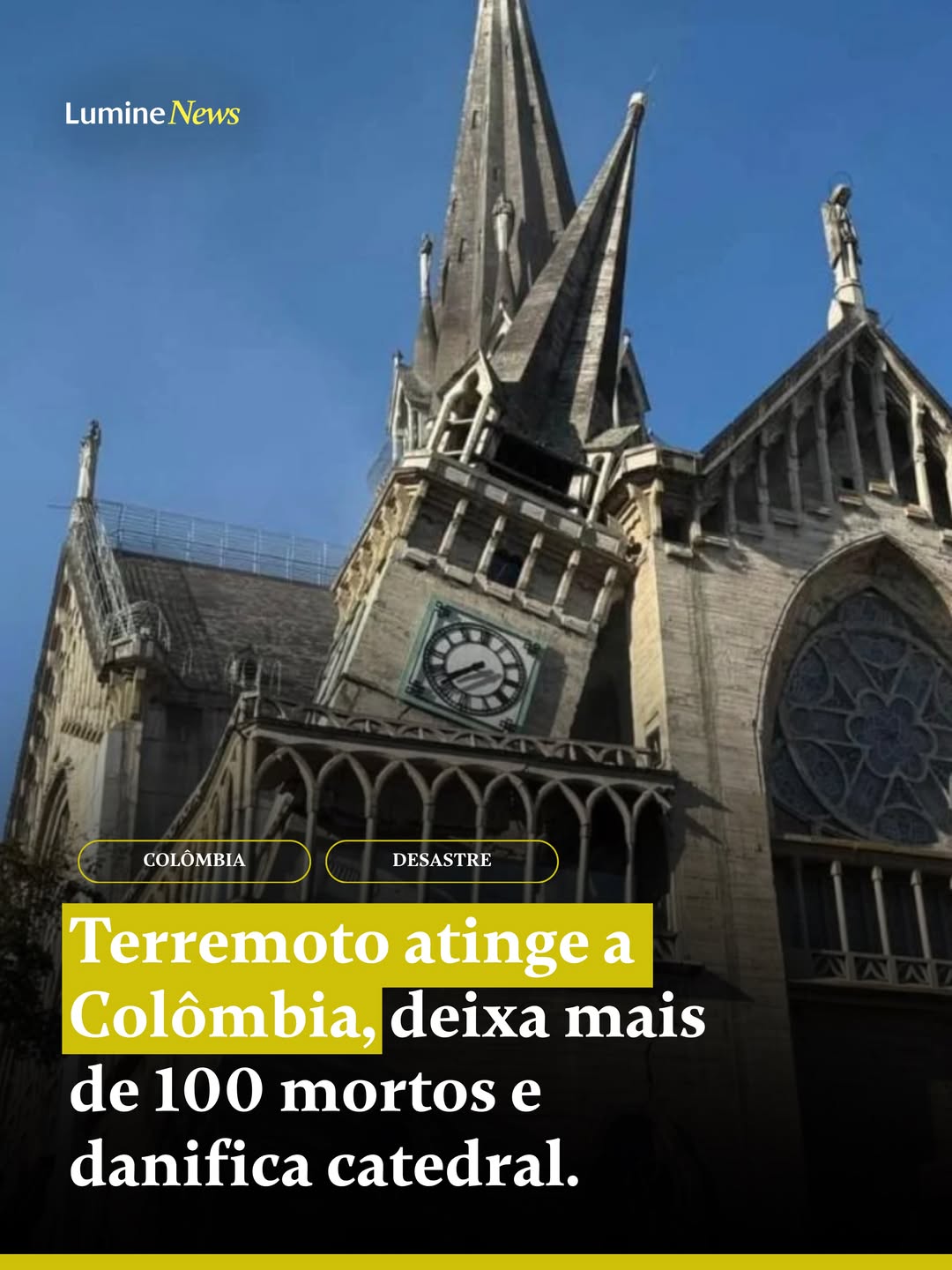Terremoto atinge a Colômbia, deixa mais de 100 mortos e danifica catedral.